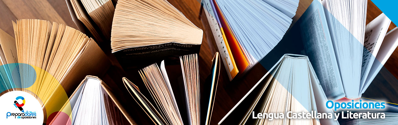 Oposiciones de Lengua Castellana y Literatura Oposiciones de Lengua Castellana y Literatura