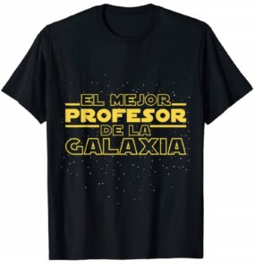 camiseta la mejor profesora de la galaxia