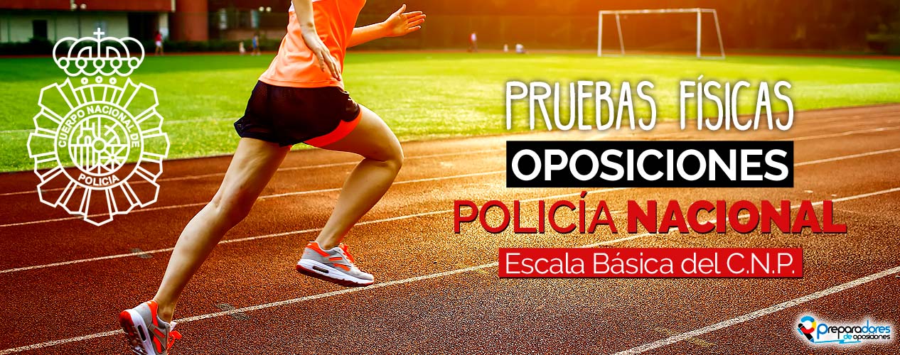 Pruebas físicas Policía Nacional